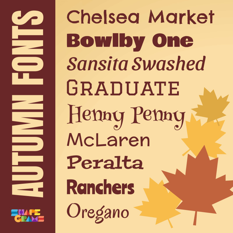 A graphic titled "Autumn Fonts" shows a list of nine Google Fonts displayed in their own styles: Chelsea Market, Bowlby One, Sansita Swashed, Graduate, Henny Penny, McLaren, Peralta, Ranchers, and Oregano. The background is tan with red and orange autumn leaves scattered on the right. The Shapegrams logo is in the bottom left corner. A graphic titled "Autumn Fonts" shows a list of nine Google Fonts displayed in their own styles: Chelsea Market, Bowlby One, Sansita Swashed, Graduate, Henny Penny, McLaren, Peralta, Ranchers, and Oregano. The background is tan with red and orange autumn leaves scattered on the right. The Shapegrams logo is in the bottom left corner.